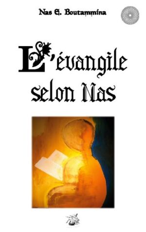 L'évangile selon Nas | Nas E. Boutammina