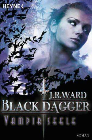 Black Dagger 15: Vampirseele | Bundesamt für magische Wesen