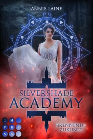 Silvershade Academy 2: Brennende Zukunft | Bundesamt für magische Wesen