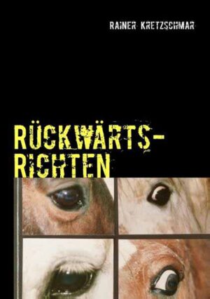 Rückwärtsrichten | Rainer Kretzschmar