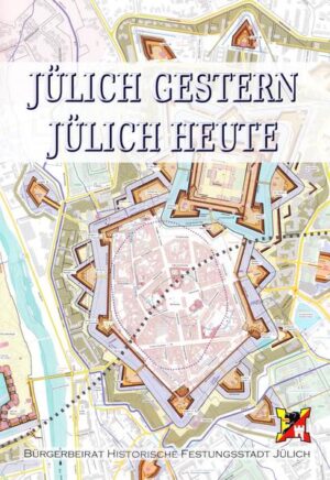 Jülich gestern - Jülich heute | Bundesamt für magische Wesen
