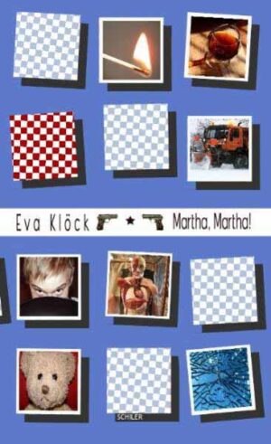 Martha, Martha! | Eva Klöck