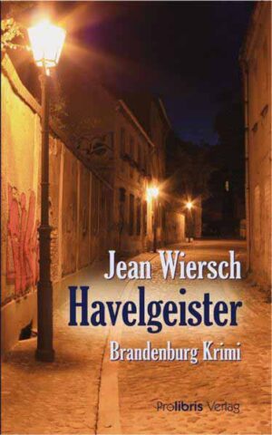 Havelgeister Brandenburg Krimi | Jean Wiersch