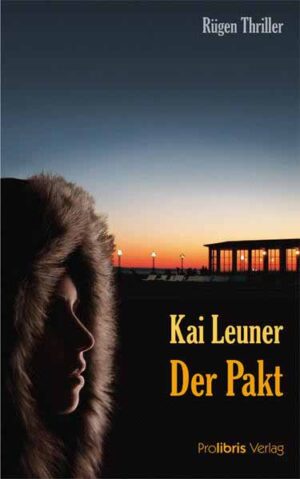 Der Pakt Rügen Thriller | Kai Leuner