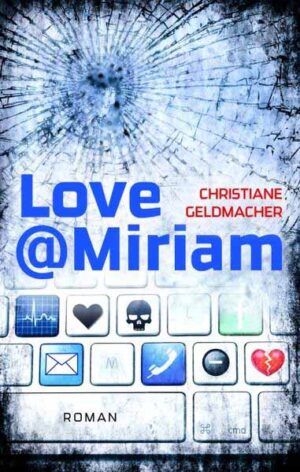 Love@Miriam | Christiane Geldmacher