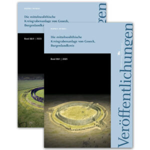 Die mittelneolithische Kreisgrabenanlage von Goseck, Burgenlandkreis (Veröffentlichungen des Landesamtes für Denkmalpflege und Archäologie 88/I-II) | Norma Henkel