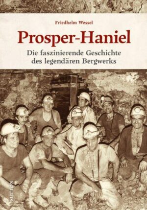 Prosper-Haniel | Friedhelm Wessel