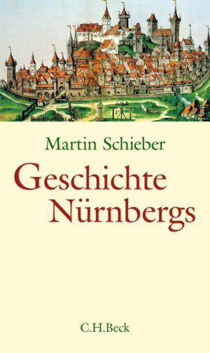 Geschichte Nürnbergs | Martin Schieber