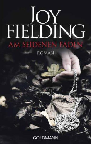 Am seidenen Faden | Joy Fielding