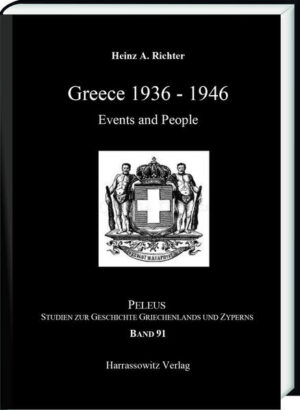 Greece 1936-1946 | Heinz A. Richter