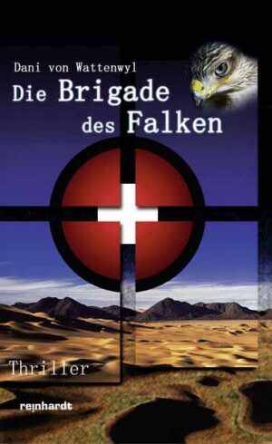 Die Brigade des Falken | Dani von Wattenwyl