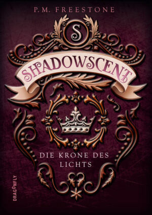 Shadowscent: Die Krone des Lichts | Bundesamt für magische Wesen