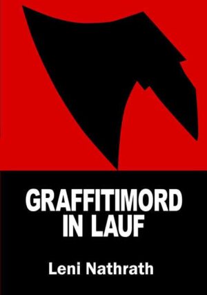 Graffitimord in Lauf | Leni Nathrath