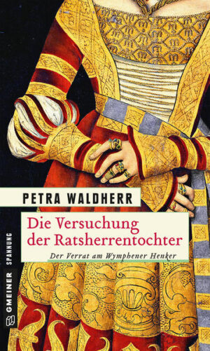 Die Versuchung der Ratsherrentochter | Petra Waldherr