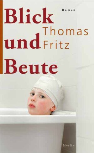 Blick und Beute | Thomas Fritz