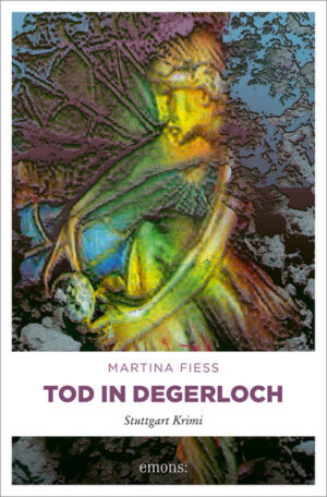 Tod in Degerloch | Martina Fiess