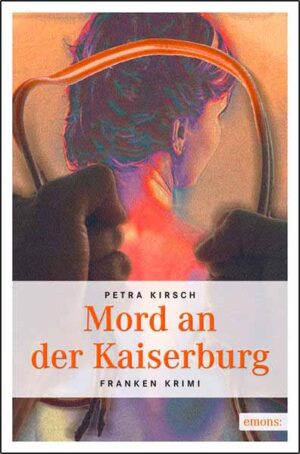 Mord an der Kaiserburg | Petra Kirsch